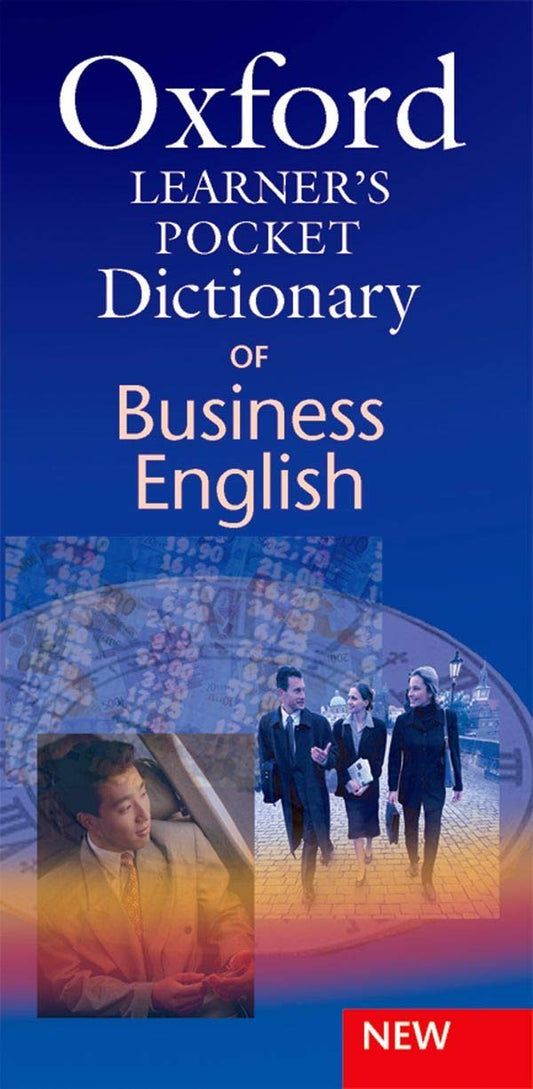 OXFORD LEARNER'S POCKET DICTIONARY OF BUSINESS ENGLISH: Essential business vocabulary in your pocket by Oxford University Press (Author) book cover