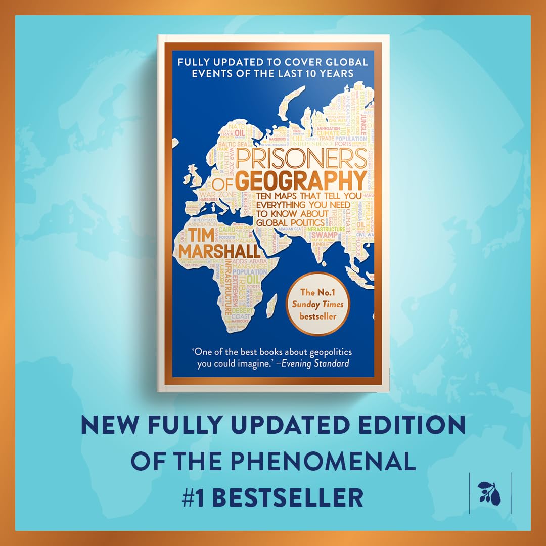 Prisoners of Geography: FULLY UPDATED NEW EDITION OF THE #1 SUNDAY TIMES BESTSELLER (Tim Marshall on Geopolitics)