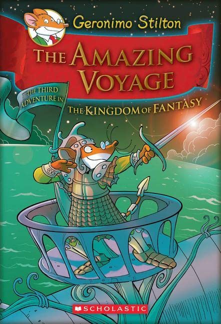 Geronimo Stilton - The Amazing Voyage: The Third Adventure in the Kingdom of Fantasy: 3 by Geronimo Stilton book cover