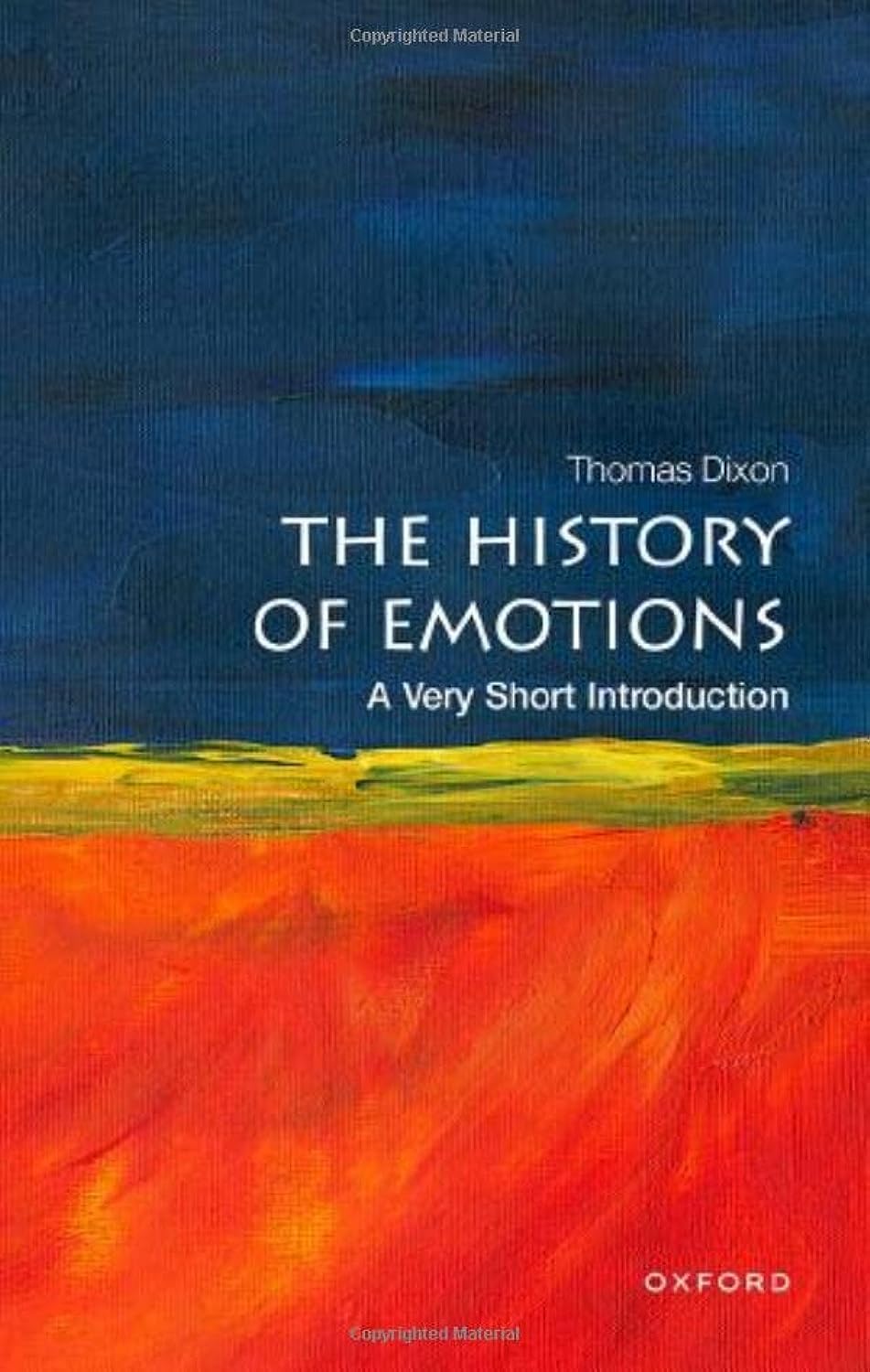 HISTORY OF EMOTIONS VSI: A Very Short Introduction