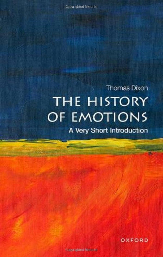 HISTORY OF EMOTIONS VSI: A Very Short Introduction