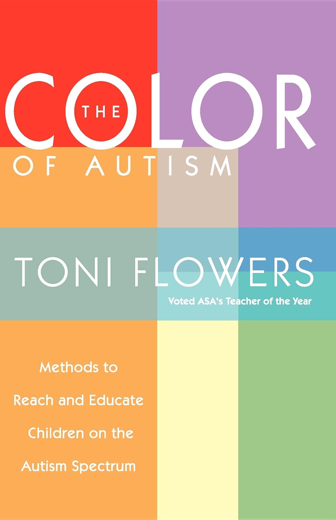 The Color of Autism: Methods to Reach and Educate Children on the Autism Spectrum book cover