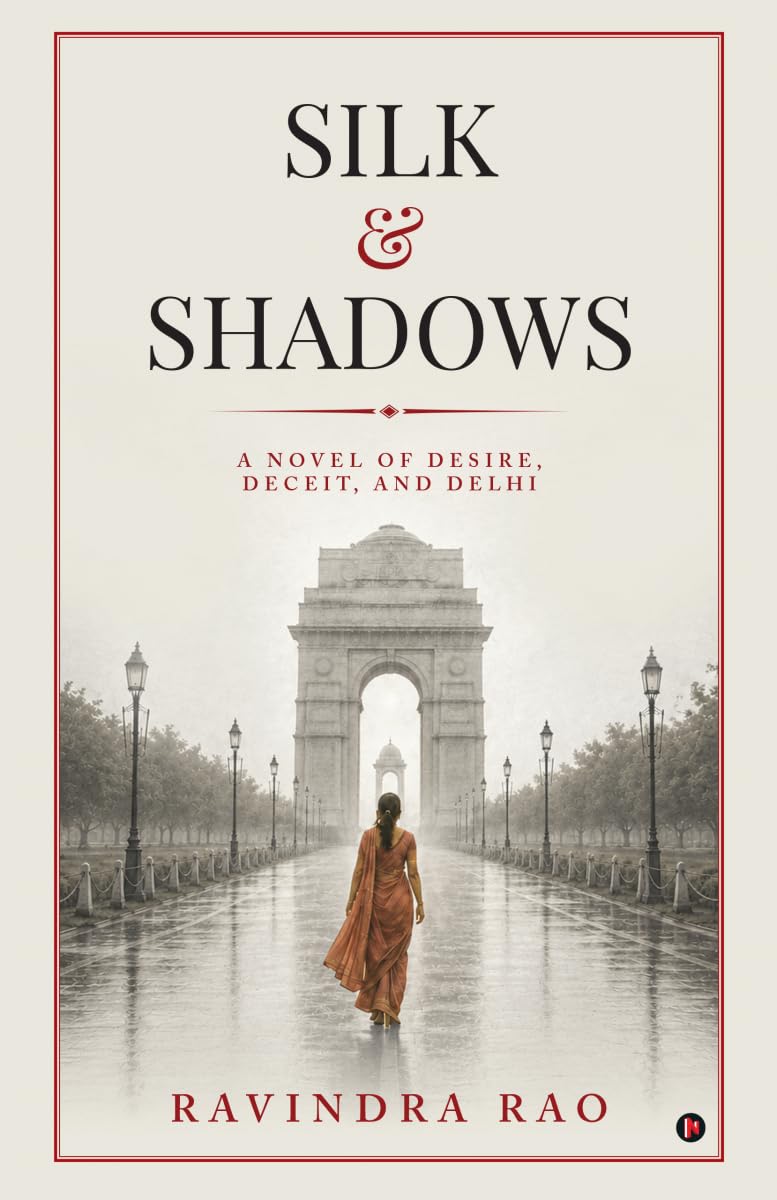 Silk and Shadows: A Novel of Desire, Deceit, and Delhi