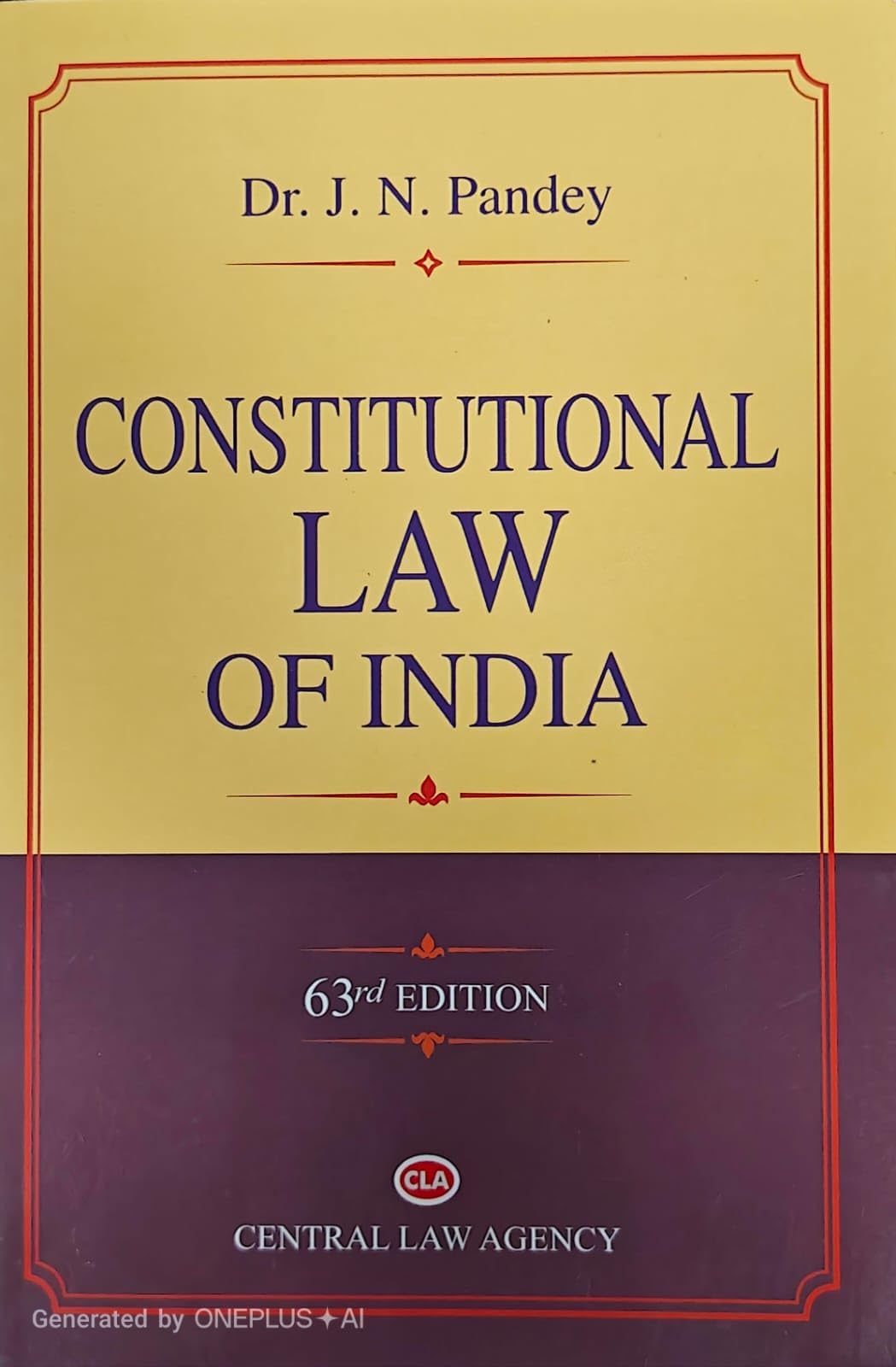 Constitutional Law of India by Dr. J.N. Pandey | 63rd Edition 2026 | Comprehensive Indian Constitution & Constitutional Law Book for LLB, Judiciary, UPSC & Legal Professionals