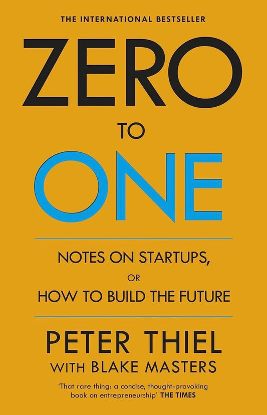 Zero to One by Peter Thiel with Blake Masters Paperback
