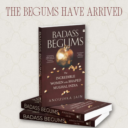 Badass Begums