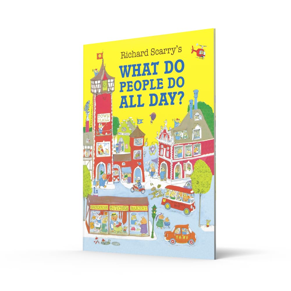 What Do People Do All Day?: A favourite children’s picture book classic!
