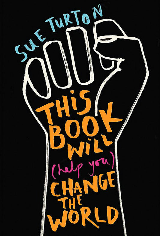 THIS BOOK WILL (HELP YOU) CHANGE THE WORLD book cover