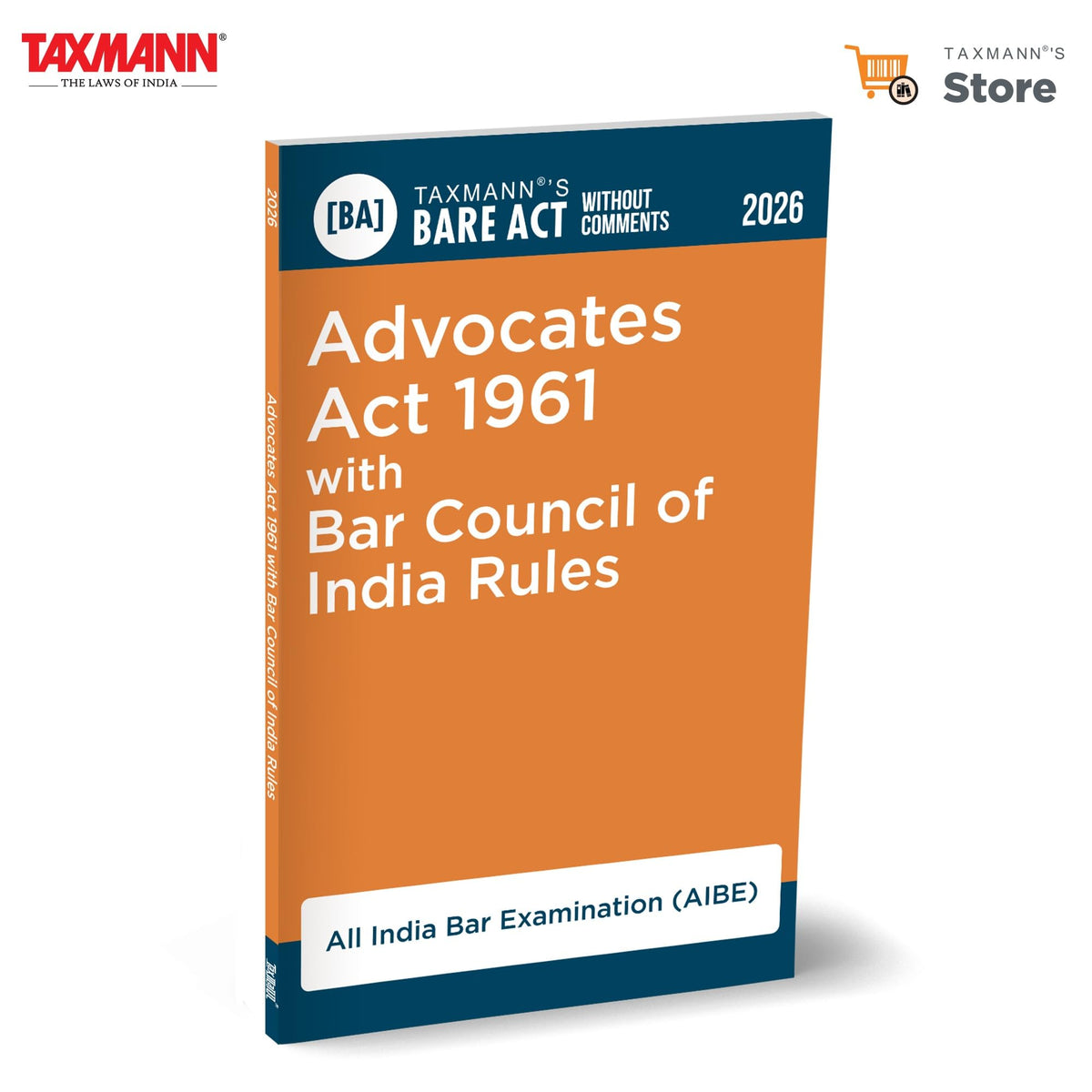 Taxmann's Advocates Act 1961 with Bar Council of India Rules [Bare Act without Comments | AIBE] – Complete Statutory Text for AIBE-XXII | Amended to the Advocates (Amendment) Act 2023 | Rapid Look-ups