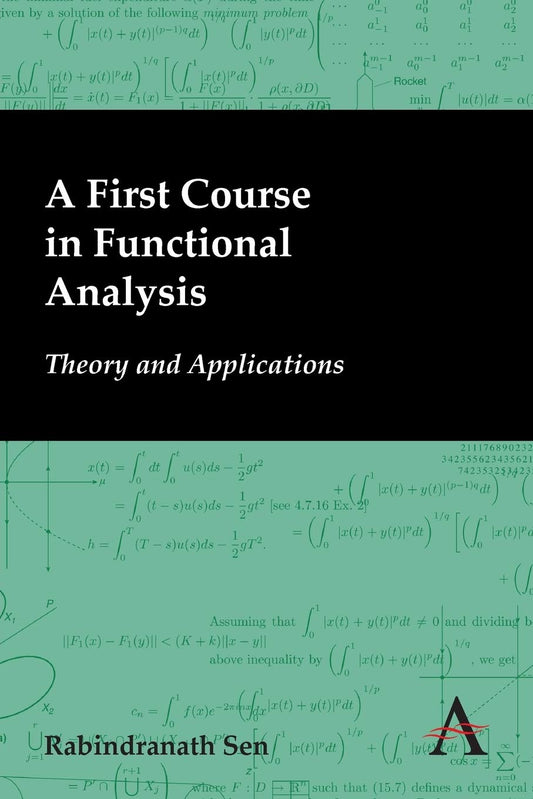 A First Course in Functional Analysis: Theory and Applications by Rabindranath Sen (Author) book cover
