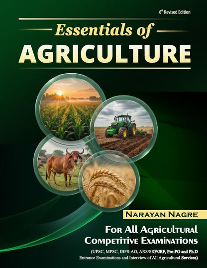 Essentials of Agriculture - Narayan Nagre - For All Agricultural Examinations - 6th/Ed. - For 2026-27 Exams