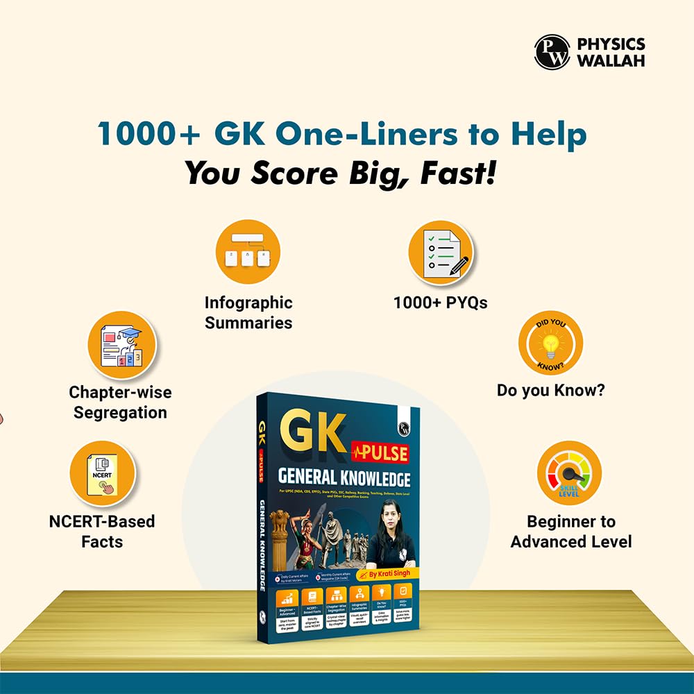 PW GK Pulse General Knowledge with 1000+ One-Liner PYQs by Krati Ma’am | NCERT-Based Facts, Infographics & Chapter-Wise Coverage for UPSC NDA CDS EPFO ... SSC Banking Railway Defence & Teaching Exams
