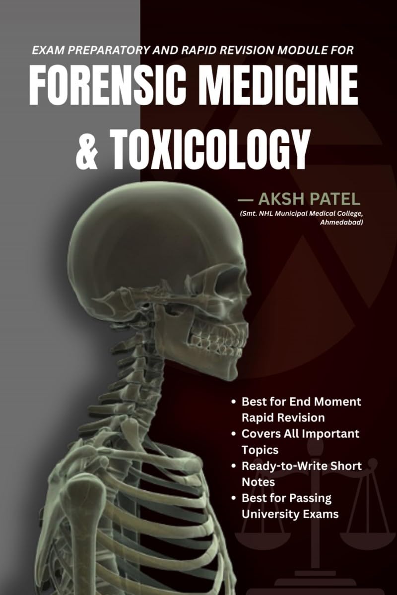 Exam Preparatory and Rapid Revision Module For FORENSIC MEDICINE AND TOXICOLOGY