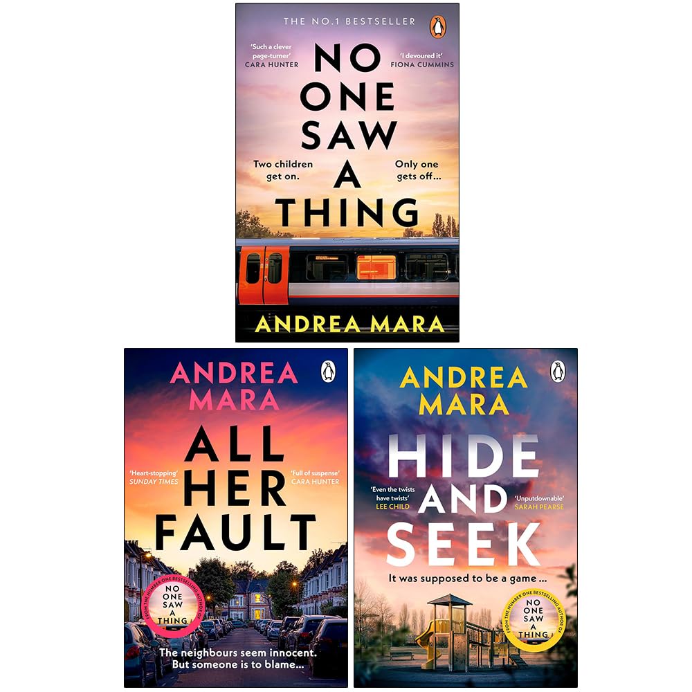 Andrea Mara Collection 3 Books Set (No One Saw a Thing, All Her Fault & Hide and Seek)
