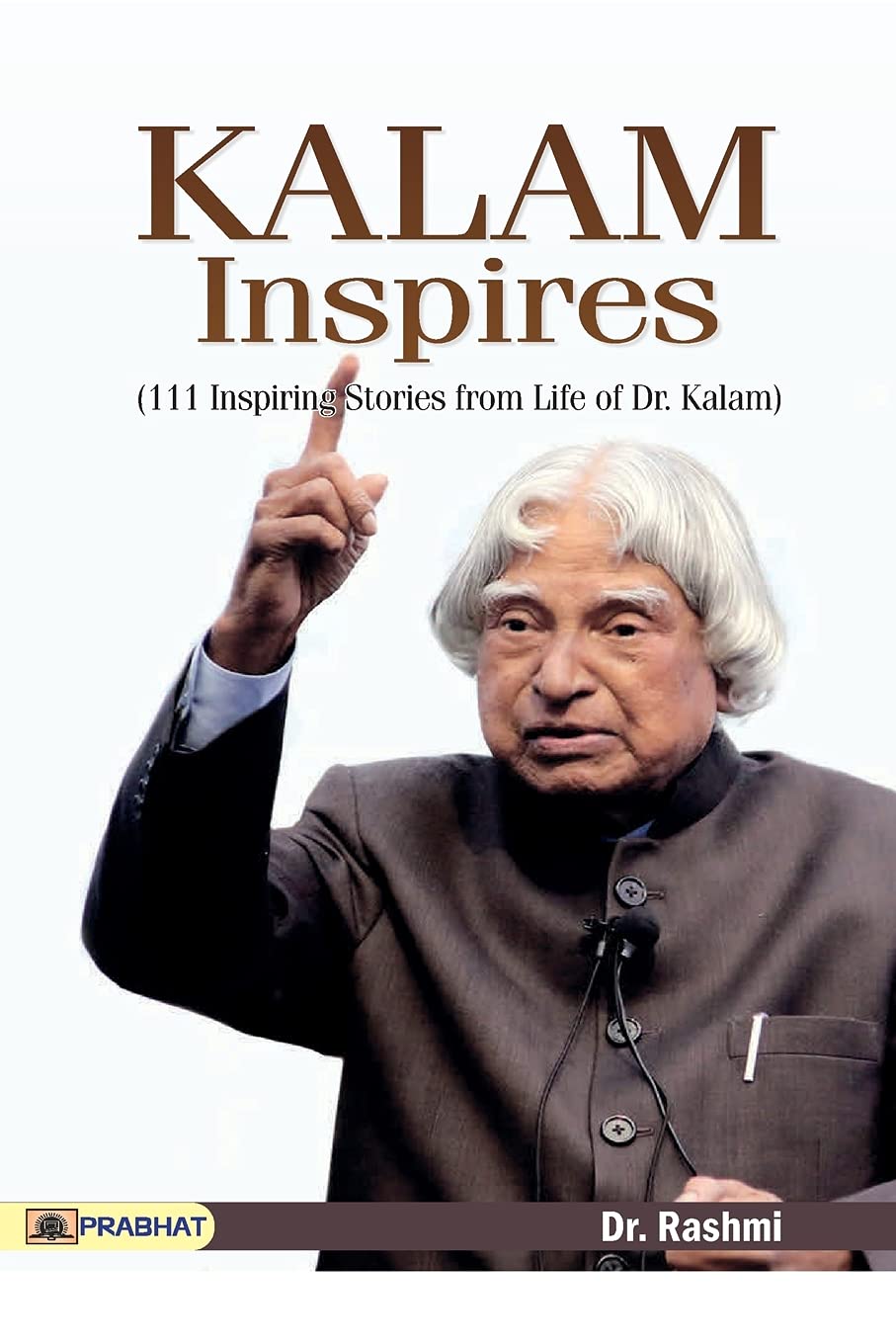 Kalam Inspires by Dr. Rashmi