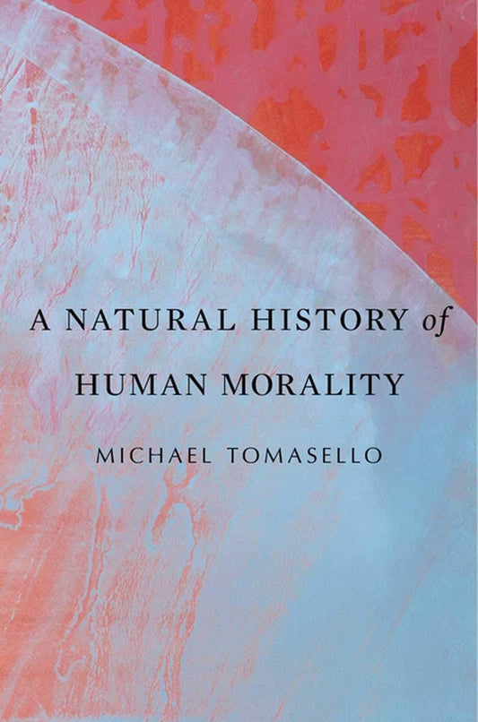 A Natural History of Human Morality book cover