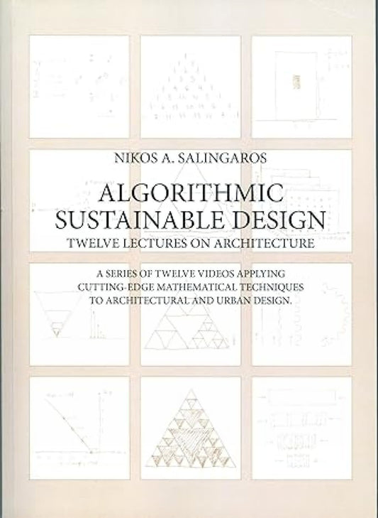 Algorithmic Sustainable Design: Twelve Lectures on Architecture  book cover