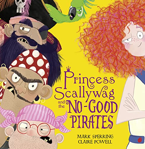 PRINCESS SCALLYWAG AND THE NO-GOOD PIRATES book cover