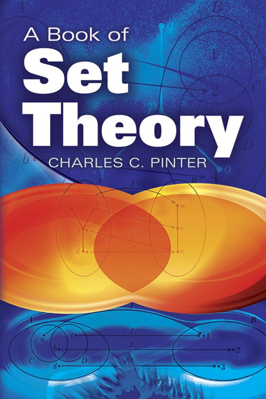 A Book of Set Theory (Dover Books on Mathematics) by Charles Pinter (Author) book cover