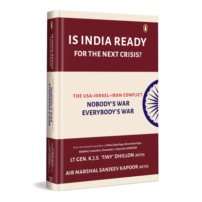 Is India Ready For The Next Crisis?: The USA-Israel-Iran Conflict: Nobody's War, Everybody's War