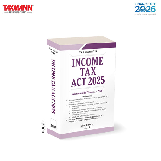 Taxmann's Income-Tax Act 2025 | POCKET [Finance Act 2026] – Compact Statutory Compendium with Four-Tier Section-Level Annotations | 1961 Act Cross-References | Allied Statutory Texts
