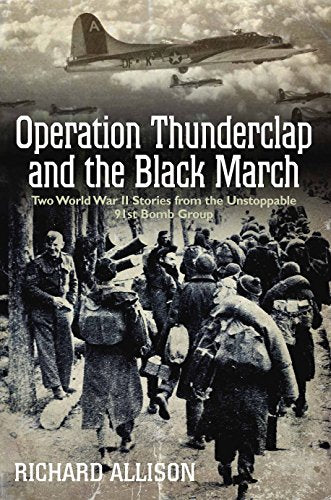 Operation Thunderclap and the Black March : Two World War II Stor book cover