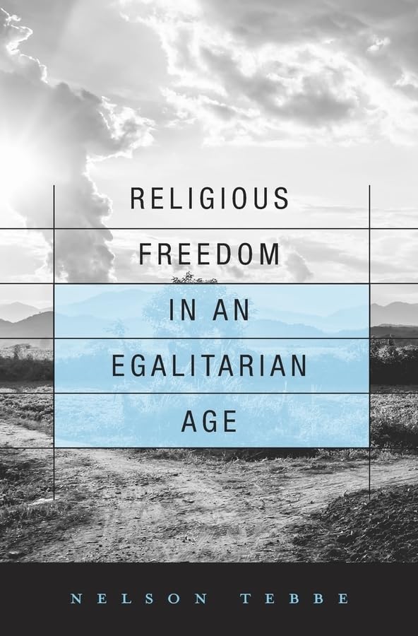 Religious Freedom in an Egalitarian Age book cover