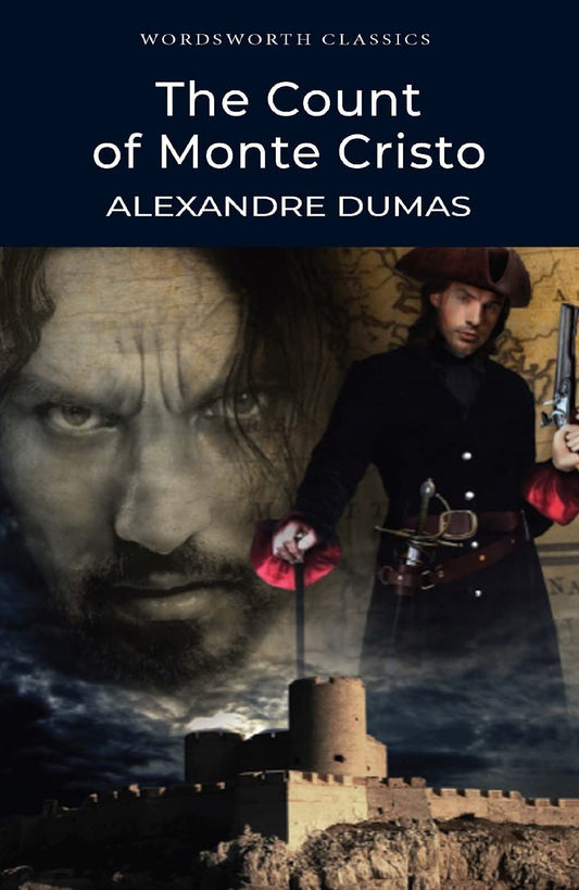 The Count of Monte Cristo (Wordsworth Classics) by Alexandre Dumas (Author) book cover