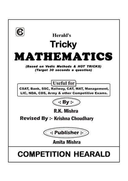 Tricky Mathematics for General Competitive Exams by Herald Publication - Railways/SSC/Defense/CLAT/CAT/MBA