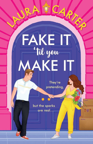 Fake It 'til You Make It by Laura Carter
