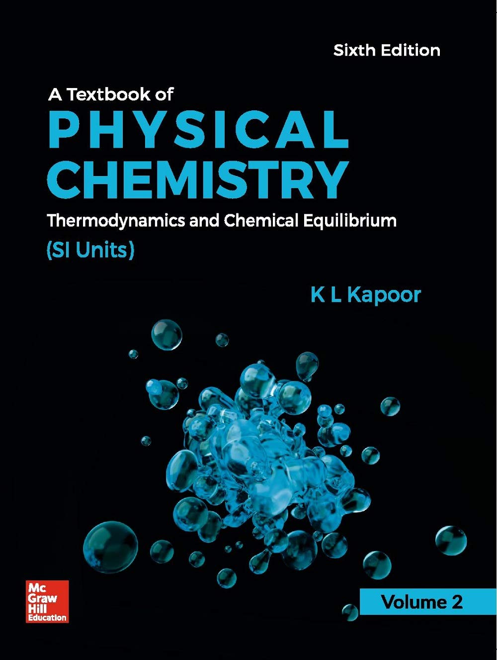 A Textbook of Physical Chemistry, Thermodynamics and Chemical Equilibrium (SI Units) - Vol. 2 | 6th Edition