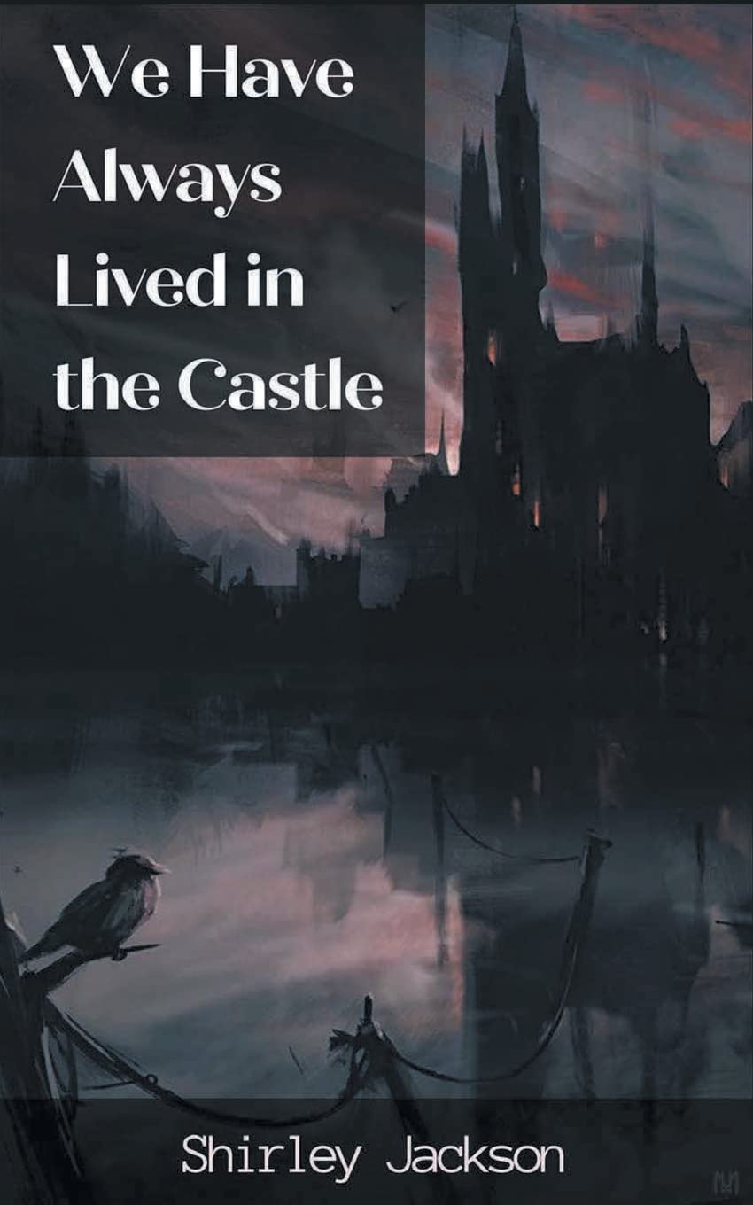 We have always lived in the castle