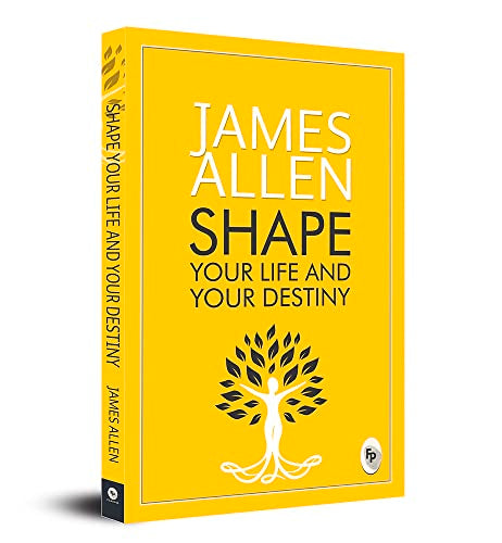 Shape Your Life and Your Destiny book cover