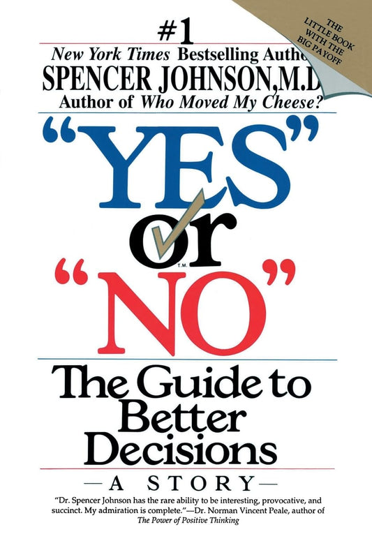 Yes or No: The Guide to Better Decisions book cover