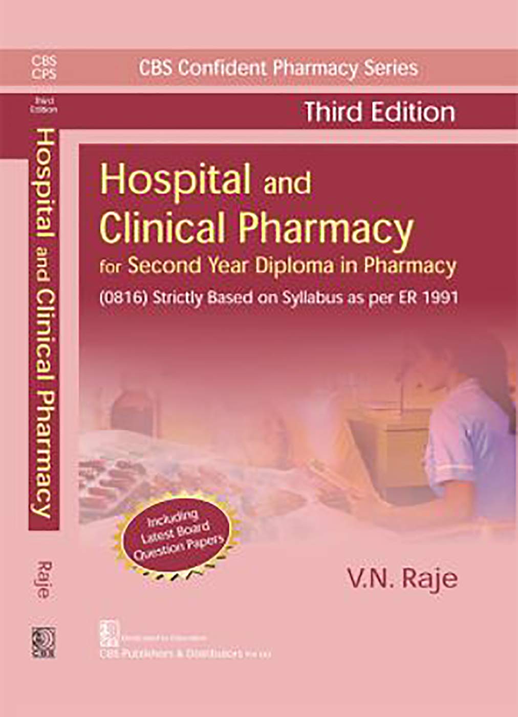 HOSPITAL AND CLINICAL PHARMACY FOR SECOND YEAR DIPLOMA IN PHARMACY 3ED (PB 2022) (CBS Confident Pharmacy Series) by RAJE V.N. (Author) book cover