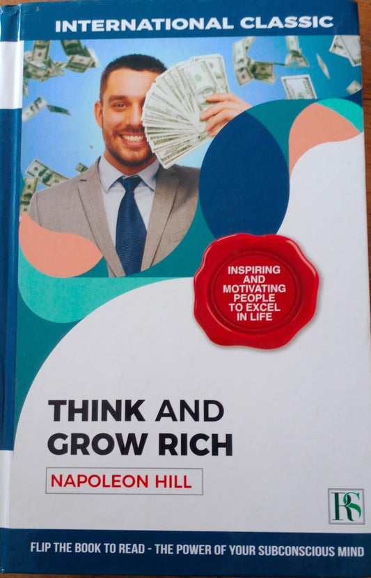 Think and Grow Rich and The Power of your Subconscious Mind