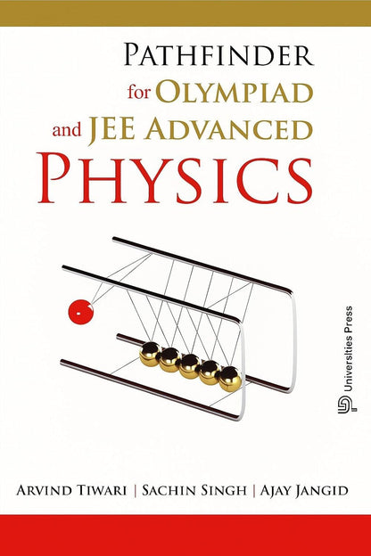 Pathfinder for Olympiad and JEE Advanced Physics Book