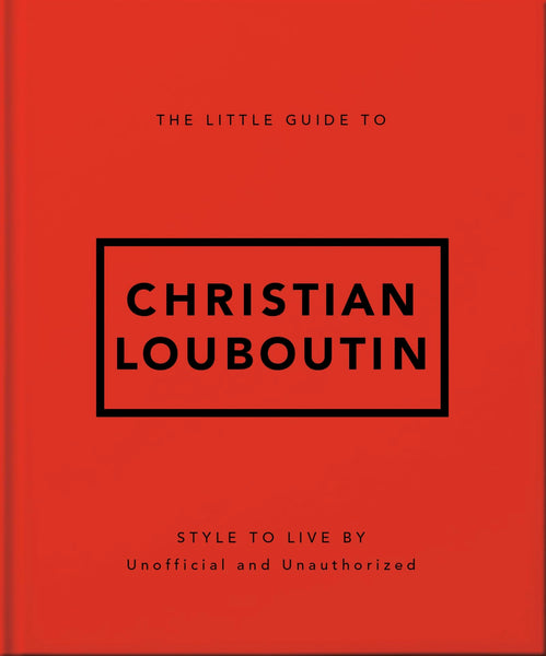 The Little Guide to Christian Louboutin