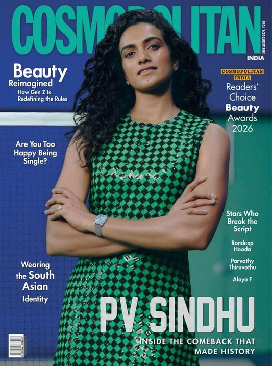 Cosmopolitan - July - August 2026 - PV SINDHU- Inside The Comeback That Made History