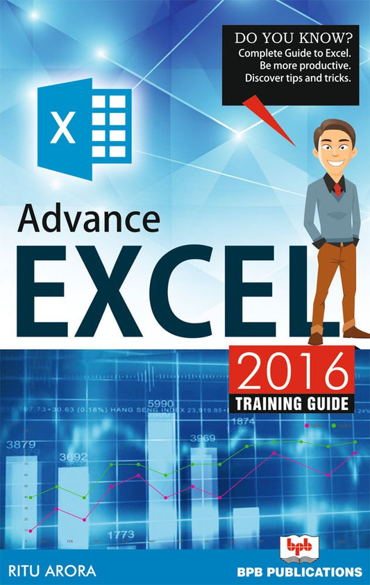 Advance Excel 2016 Training Guide by Ritu Arora book cover