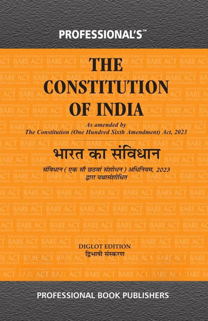 ???? ?? ??????? Constitution of India Bare Act by Professional's Diglot Edition ?????? ???? ????, ?????? ??????? as amended by Constitution (One Hundred & Sixth Amendment) Act, 2023, 106??? ??????