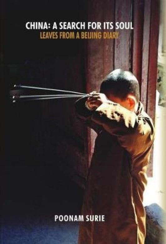 China:  A Search For Its Soul Leaves From A Beijing Diary book cover