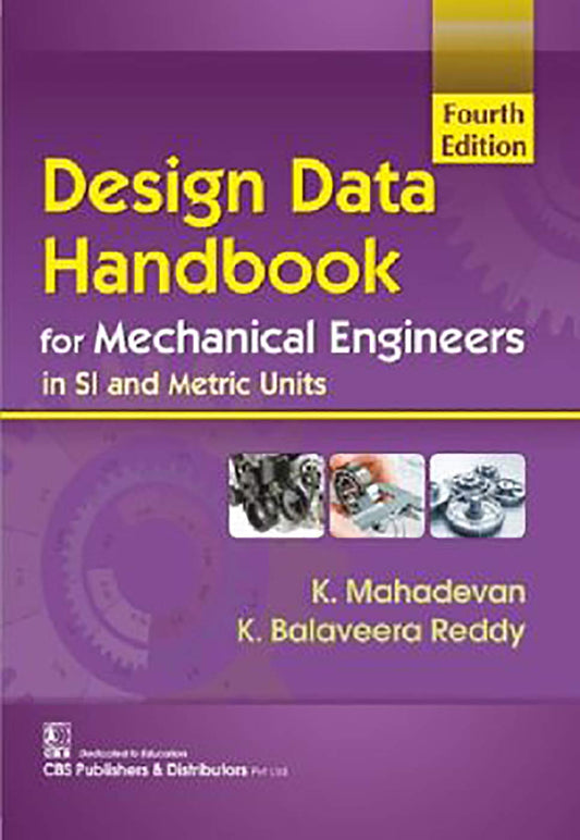 Design Data Handbook For Mechanical Engineers In Si And Metric Units 4Ed (Pb 2019) by Mahadevan (Author) book cover