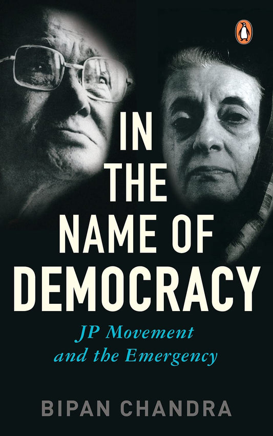 In the Name of Democracy: JP Movement and the Emergency by Bipan Chandra book cover