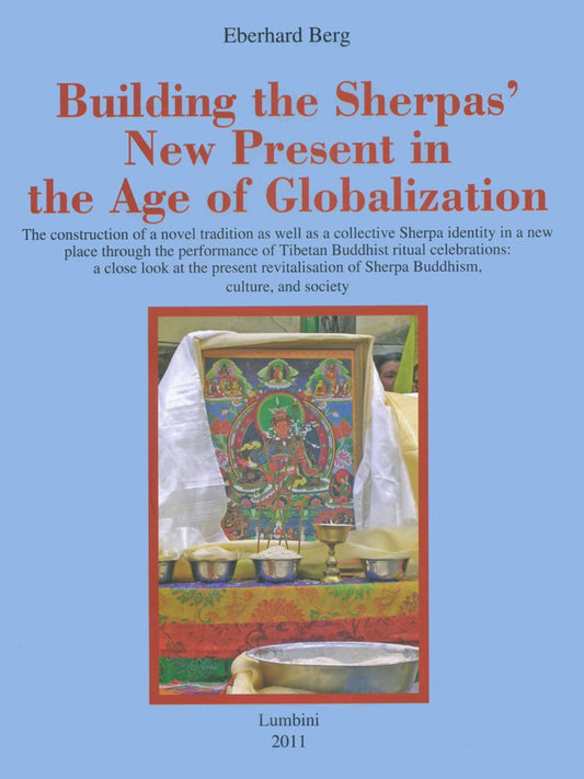 Building the Sherpa's New Present in the Age of Globalization book cover