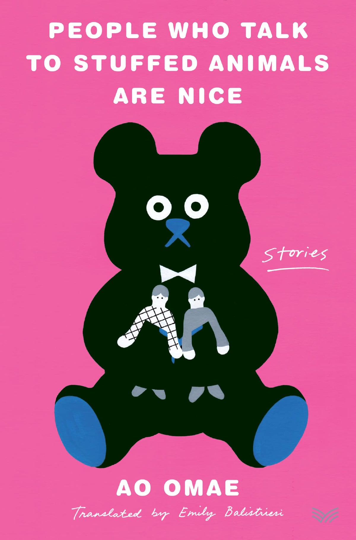 People Who Talk to Stuffed Animals Are Nice : Stories book cover