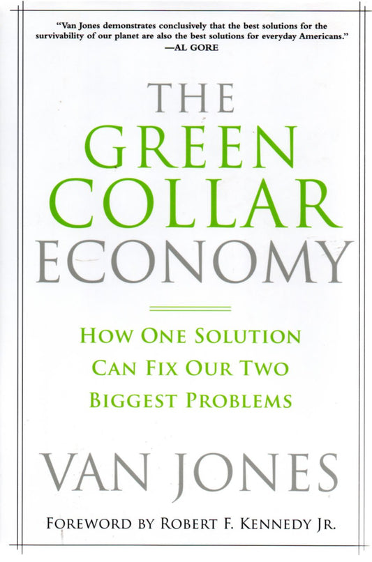 The Green Collar Economy: How One Solution Can Fix Our Two Biggest Problems book cover