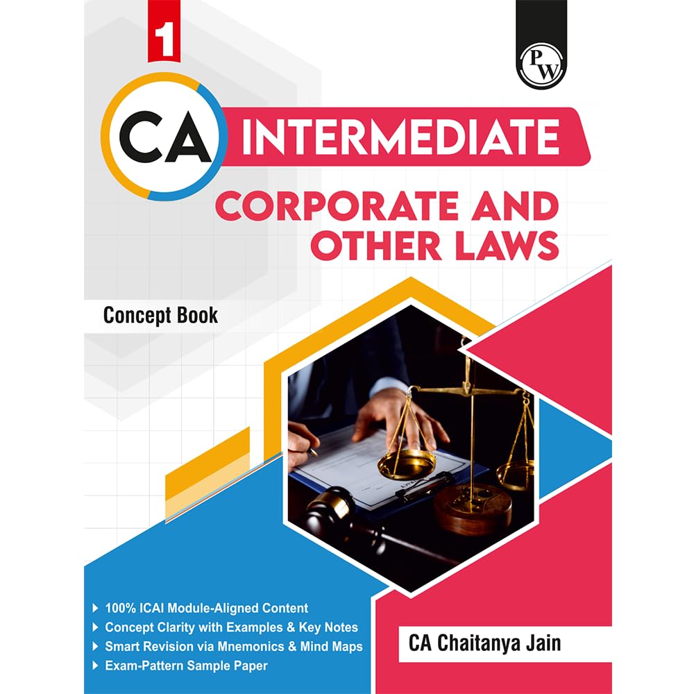 PW CA Intermediate Corporate & Other Laws Concept Book By Chaitanya Jain | ICAI Aligned Content, PYQs, Practice Questions, Detailed Solutions, Latest Syllabus For Jan 2027 Exams