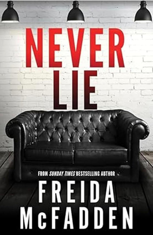 Never Lie by Freida McFadden Psychological Thriller Novel