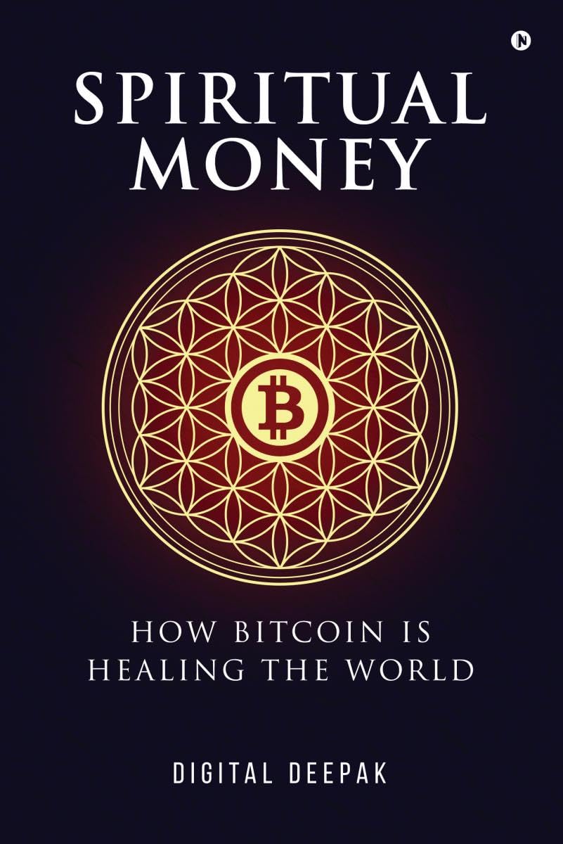 Spiritual Money: How Bitcoin Is Healing The World